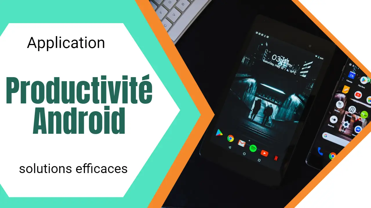 Applications de Productivité Android