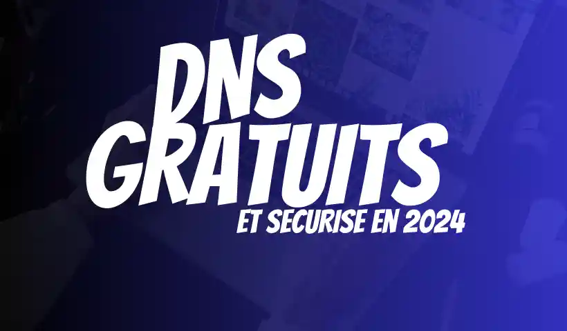 DNS GRATUITS